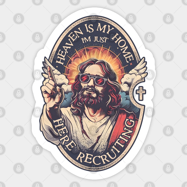 Heaven is My Home I'm Just Here Recruiting Sticker by TreehouseDesigns
